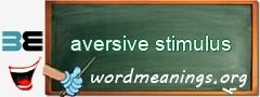 WordMeaning blackboard for aversive stimulus